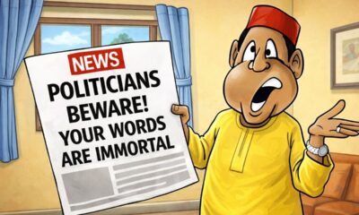 Politicians Beware: Your Words Are Immortal