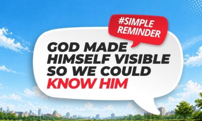 God made Himself visible so we could know Him