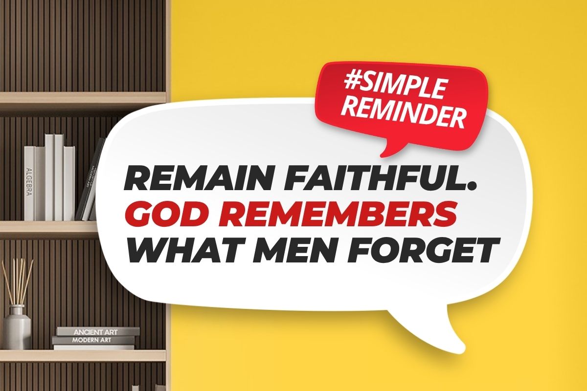 God Remembers What Men Forget